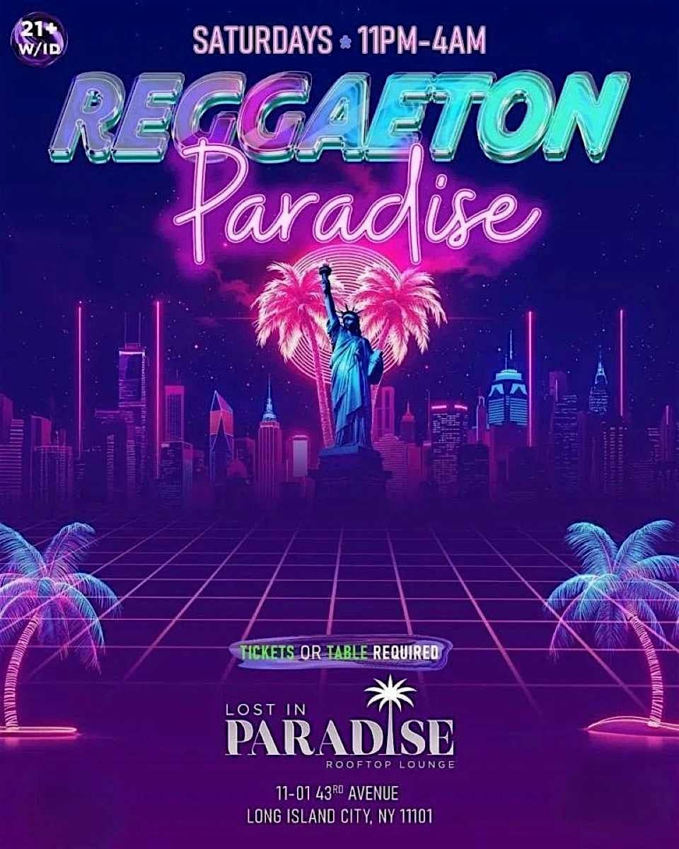 Reggaeton Paradise Rooftop Party – Lost in Paradise, Queens – Oct 24
